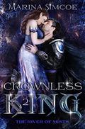 Crownless King: Part 2 by Marina Simcoe