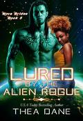 Lured by the Alien Rogue (Nova Brides #5) by Thea Dane