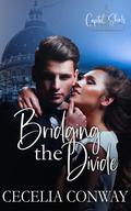 Bridging the Divide (Capitol Shorts #1) by Cecelia Conway