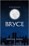 Bryce: A Crae Romance by Addison James