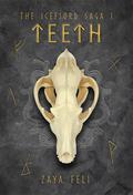 Teeth by Zaya Feli
