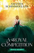 A Royal Competition by Amanda Schimmoeller