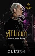 Atticus (Ravenwood Academy #1) by C.L. Easton