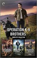 Operation K-9 Brothers Complete Collection by Sandra Owens