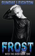 Frost (With the Band #2) by Sundae Leighton