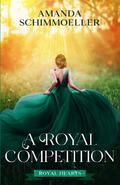A Royal Competition by Amanda Schimmoeller