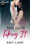 Not Quite Faking It (Just Ad Love Standalone Series #4) by Amy Lark