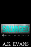 Salvaged by A.K. Evans