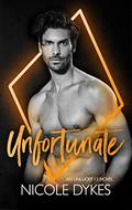 Unfortunate by Nicole Dykes