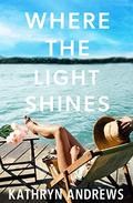 Where the Light Shines by Kathryn Andrews