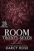 Room Twenty-Seven: Theirs to Punish by Darcy Rose