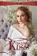 One Little Kiss by Suzanne G. Rogers