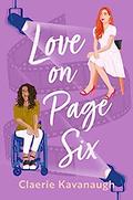 Love on Page Six : A Celebrity Secret Romance (Entertaining Love #2) by Claerie Kavanaugh