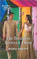 The Business Between Them (Once Upon a Wedding #4) by Mona Shroff