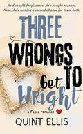 Three Wrongs to Get Wright (Fated Beginnings #3) by Quint Ellis