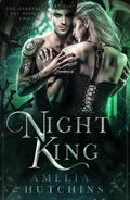 Night King (The Darkest Fae #2) by Amelia Hutchins