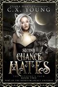 Second Chance Mates (The Kitsune's Pack #2) by C.X. Young