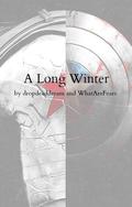 A Long Winter (Not Easily Conquered #1) by dropdeaddream