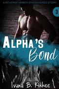 Alpha's Bond by Ivana B. Kinkee