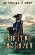 Flight of the Raven by Morgan L. Busse