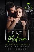 Bad Medicine (Underworld Kings #14) by C.C. Monroe