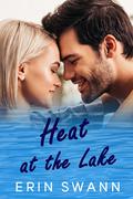 Heat at the Lake (Clear Lake #4) by Erin Swann