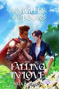 Of Knights and Books and Falling In Love by Rita A. Rubin