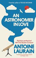 An Astronomer in Love by Antoine Laurain