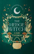 The Hedge Witch (The Language of Magic #0.5) by Cari Thomas
