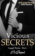 Vicious Secrets (Arranged Devotion #1) by Kit Shepard