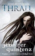 Thrall (Daughters of Lilith #1) by Jennifer Quintenz