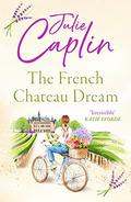 The French Chateau Dream by Julie Caplin