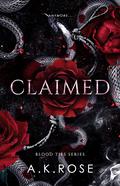 Claimed (Blood Ties #6) by A.K. Rose