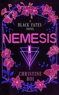 Nemesis: A Black Fates Novel by Christine Roi