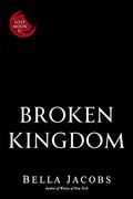 Broken Kingdom (Lost Moon University #4) by Bella Jacobs