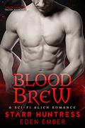 Blood Brew (Daerr Vampire Trilogy #3) by Starr Huntress