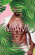 Miami Vices by Pamela Gail