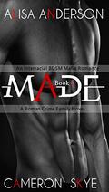 Made: Book 1 (Made #1) by Alisa Anderson