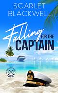 Falling for the Captain (Deep Water #1) by Scarlet Blackwell