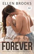 Finding His Forever: A Steamy Perfectly Imperfect Matchmaker Romance by Ellen Brooks