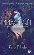 Immaculate by Katelyn Detweiler