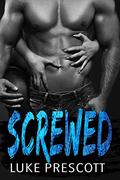 Screwed by Luke Prescott