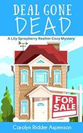 Deal Gone Dead (Lily Sprayberry Realtor #1) by Carolyn Ridder Aspenson