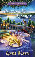 Toasting Up Trouble by Linda Wiken
