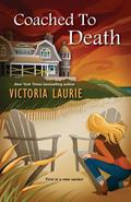 Coached to Death (Life Coach Mystery #1) by Victoria Laurie