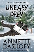Uneasy Prey (Zoe Chambers Mysteries #6) by Annette Dashofy