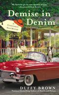 Demise in Denim (Consignment Shop Mystery #4) by Duffy Brown