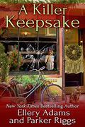 A Killer Keepsake (Antiques & Collectibles Mysteries #6) by Ellery Adams