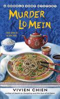Murder Lo Mein (Noodle Shop Mystery #3) by Vivien Chien