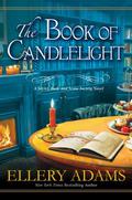 The Book of Candlelight (Secret, Book, & Scone Society #3) by Ellery Adams